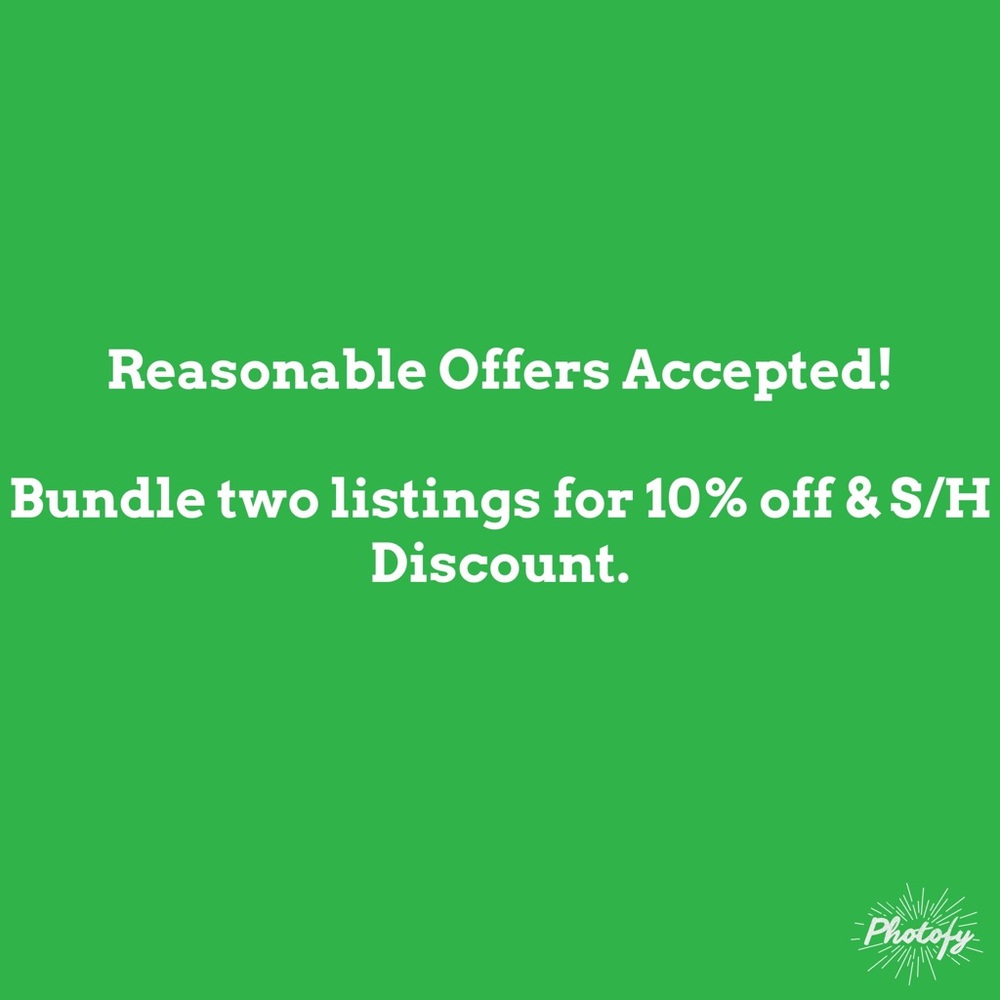 REASONABLE OFFERS ACCEPTED